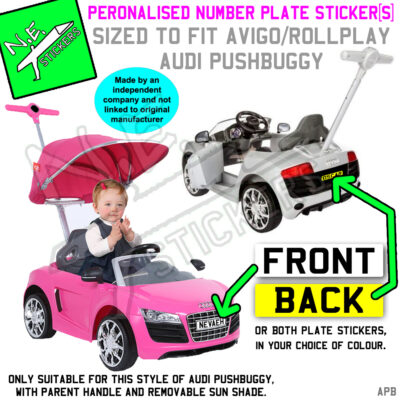 Front and back number plate stickers for kids Audi Push car with sun shade.