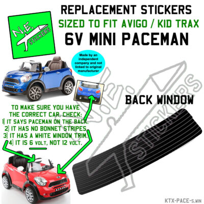 Rear Window Sticker to fit KidTrax 6v PACEMAN