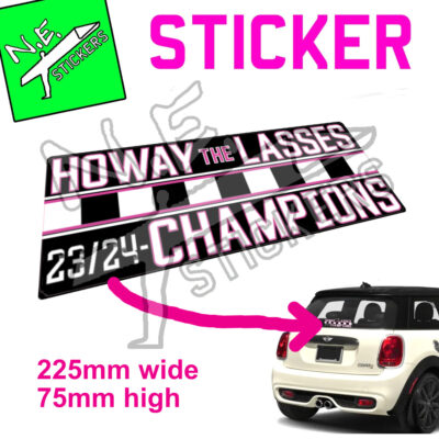 Howay The Lasses car sticker.