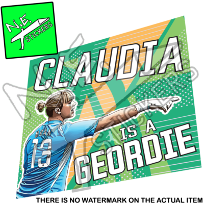 Claudia Moan Newcastle United Goalkeeper Green Banner or flag with Claudia's picture and the words CLAUDIA IS A GEORDIE on it.